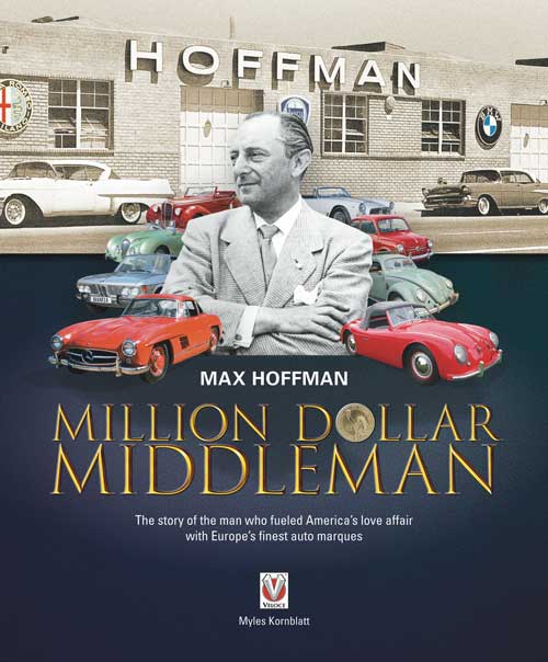 Max Hoffman – Million Dollar Middleman Book