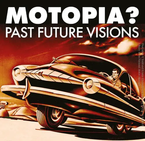 Motopia - The National Motor Museum At Beaulieu Exhibition Of Visionary Vehicles